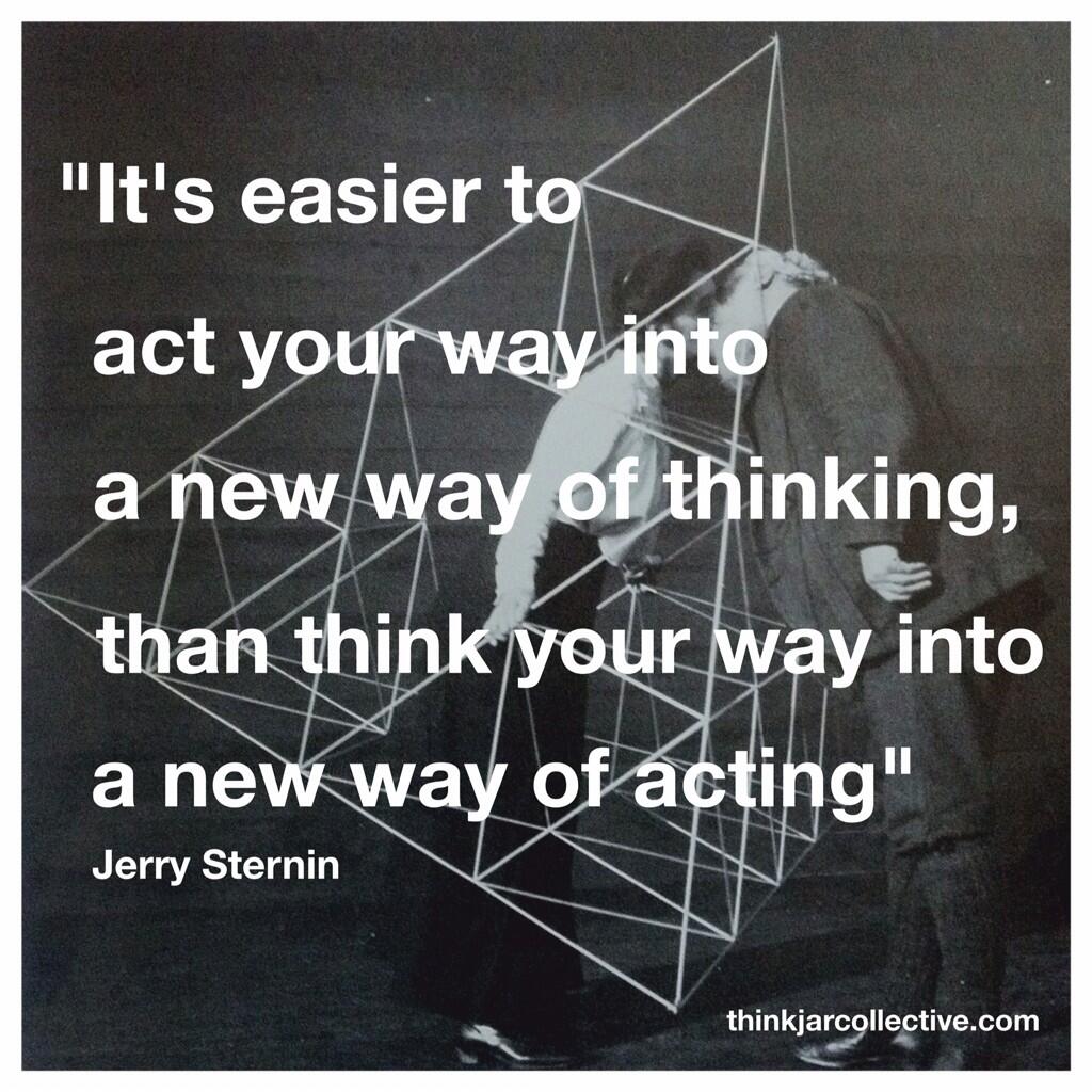 act not think